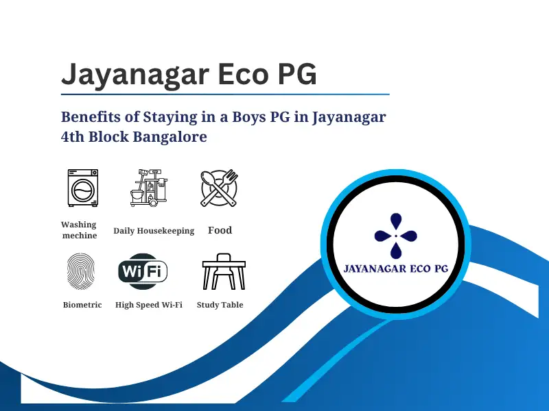 Benefits of Staying in a Boys PG in Jayanagar 4th Block Bangalore 